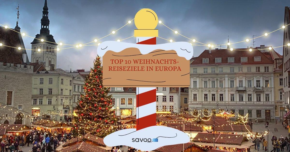 Die Top 10 europäischen Weihnachts-Reiseziele mit dem besten Preis-Leistungs-Verhältnis