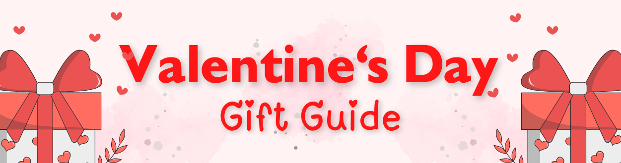 Valentine's Day Gift Guide: Top Ideas for Every Budget
