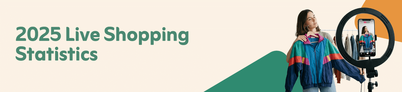 2025 Live Shopping Statistics