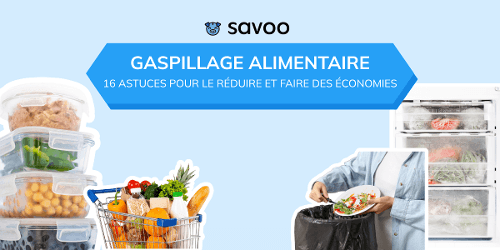 Réduire son budget nourriture : 16 astuces anti-gaspillage efficaces