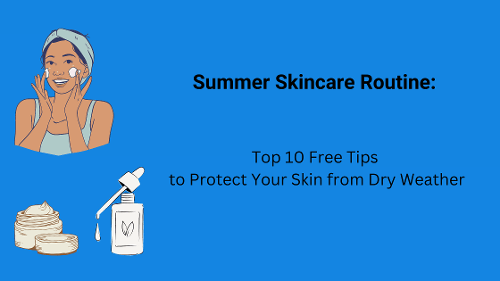 Summer Skincare Routine