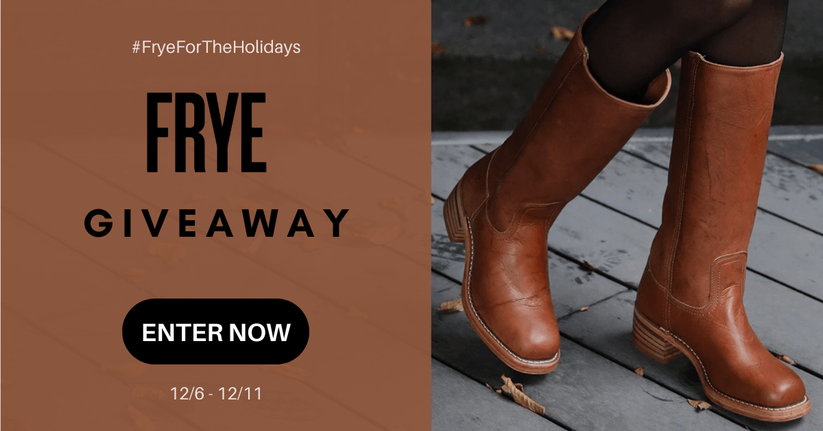👢Win a $250 Frye Gift Card (ends 12/11)